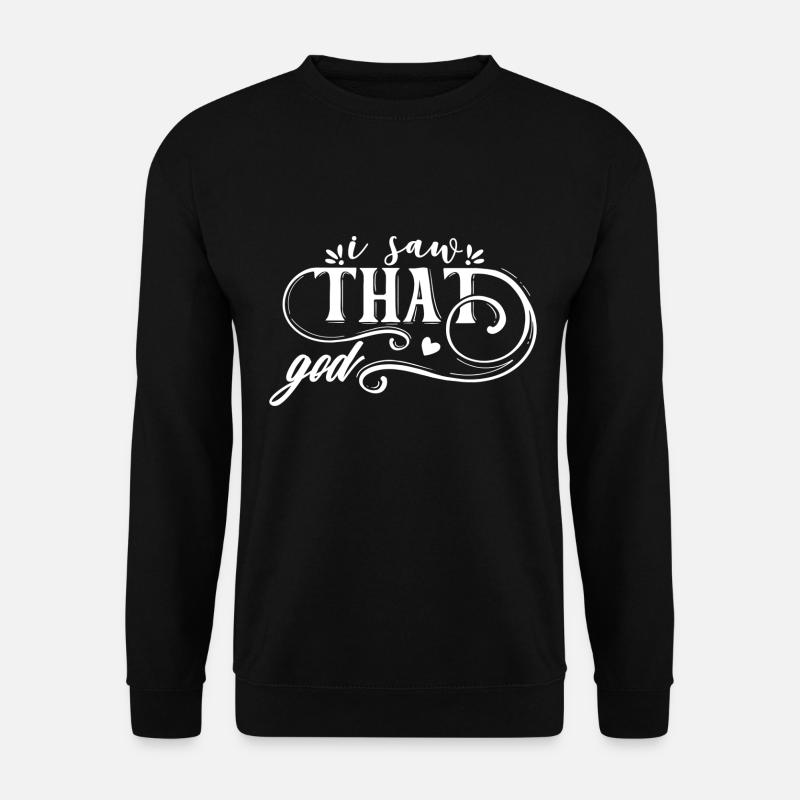 I Saw That - God - Unisex Sweatshirt - black