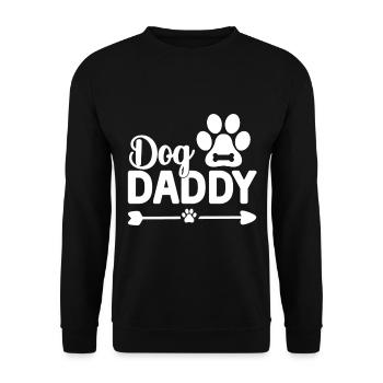 The Dog Daddy Funny Dog Quotes Dog Sayings - Unisex Sweatshirt - black - Front - Alina (178cm) & Michal (187cm)