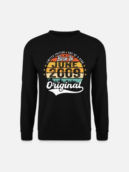 Born in June 2009 Birthday Gift June 2009 - Unisex Pullover - Schwarz