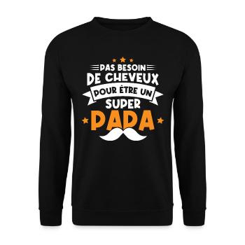 Pas besoin de cheveux pour être un super papa - Sweat-shirt Unisexe - noir - Devant - Alina (178cm) & Michal (187cm)