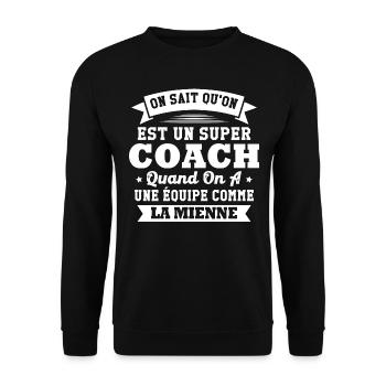 On sait qu'on est un super coach - Sweat-shirt Unisexe - noir - Devant - Alina (178cm) & Michal (187cm)