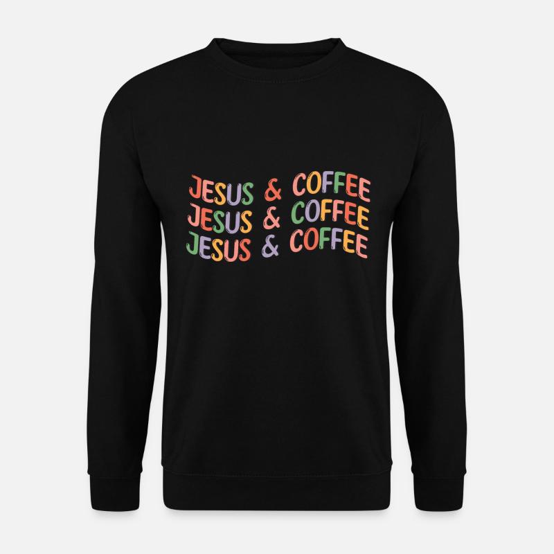 Jesus & Coffee - Unisex Pullover - Schwarz