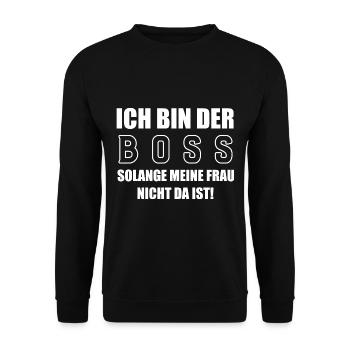 Ich bin der Boss solange meine Frau nicht da ist - Unisex Pullover - Schwarz - Vorne - Alina (178cm) & Michal (187cm)