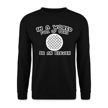 Golf in a world Full Of Tens be an eleven graphic - Unisex Sweatshirt - black - Front - Alina (178cm) & Michal (187cm)