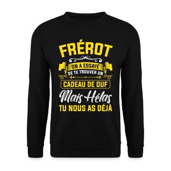 frérot cadeau de ouf mais tu nous as déjà - Sweat-shirt Unisexe - noir - Devant - Alina (178cm) & Michal (187cm)
