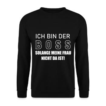 Ich bin der Boss solange meine Frau nicht da ist - Unisex Pullover - Schwarz - Vorne - Alina (178cm) & Michal (187cm)