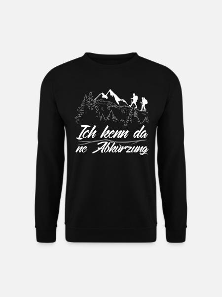 Ich kenn da ne Abkürzung - Was Wander T-Shirt - Unisex Pullover - Schwarz