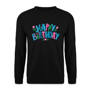 Happy Birthday - Unisex Pullover - Schwarz - Vorne - Alina (178cm) & Michal (187cm)