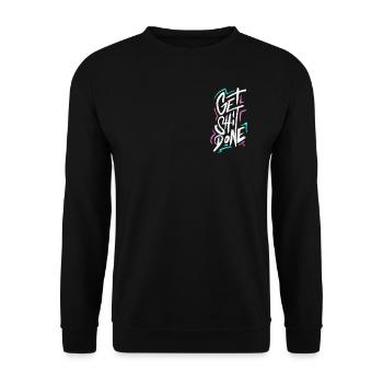 Get Shit Done - Unisex Sweatshirt - black - Front - Alina (178cm) & Michal (187cm)