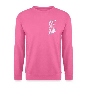 Get Shit Done - Unisex Sweatshirt - pink - Front