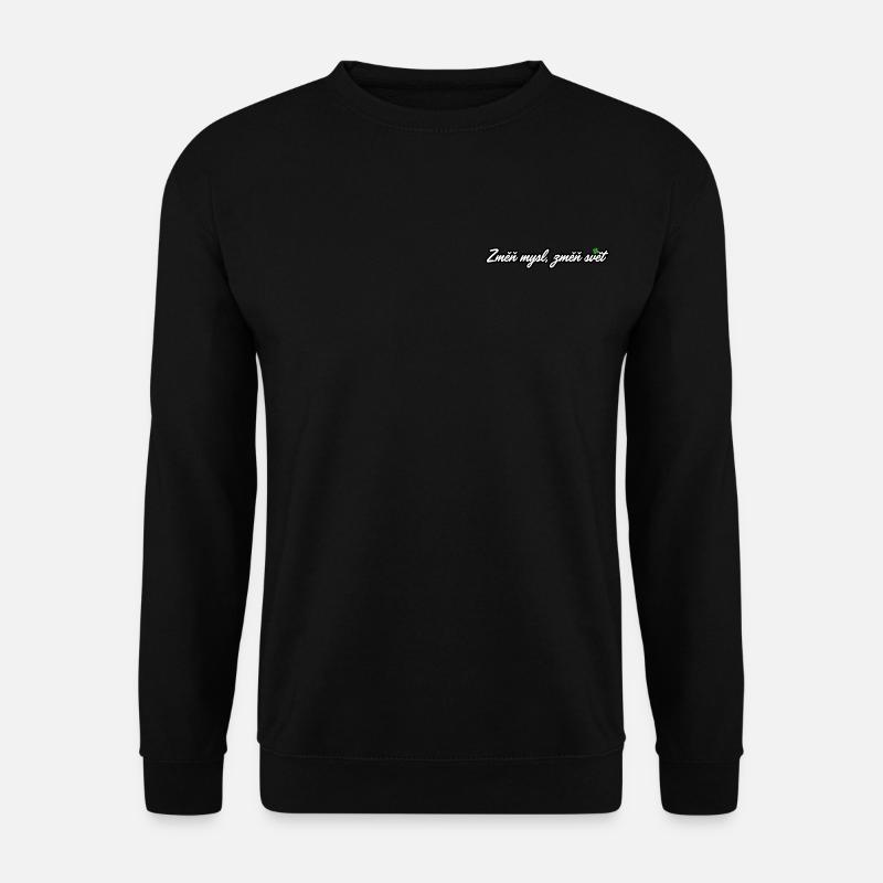 Změň mysl, změň svět - Unisex Pullover - Schwarz
