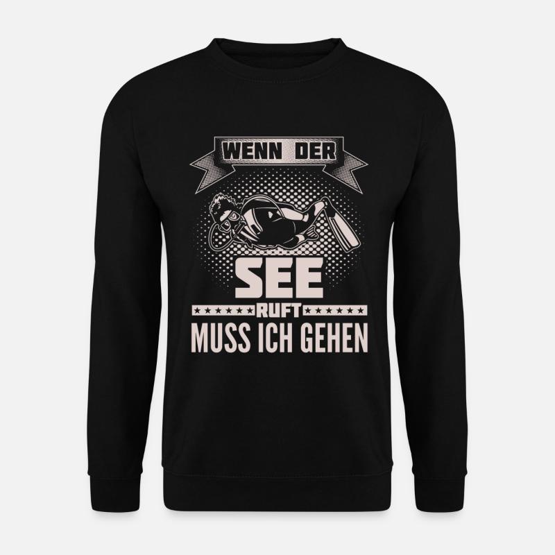 Tauchen - See ruft - Ich muss gehen - Unisex Pullover - Schwarz