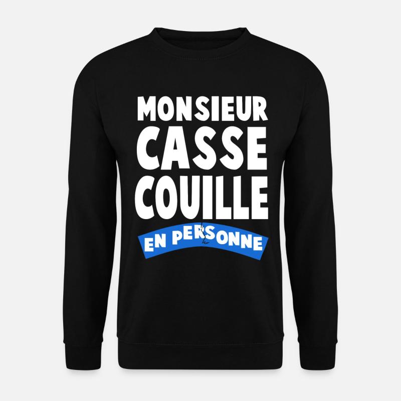 MR. CASSE COUILLE - Unisex Sweatshirt - black