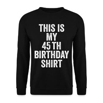 Cadeau 45e Anniversaire 45 ans - cadeau 45 ans - Sweat-shirt Unisexe - noir - Devant - Alina (178cm) & Michal (187cm)