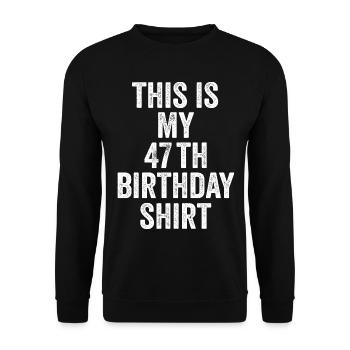 47th Birthday 47th Birthday Gift - 47th Birthday Gift - Unisex Sweatshirt - black - Front - Alina (178cm) & Michal (187cm)