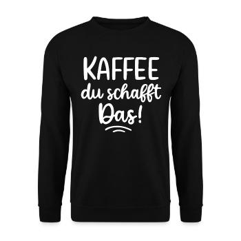 Kaffee: Du schaffst Das! Morgenmuffel Kaffeetrinke - Unisex Pullover - Schwarz - Vorne - Alina (178cm) & Michal (187cm)