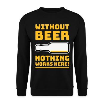 Sans bière, rien ne marche ici ! (BÛT UN DE PIS 3C) - Sweat-shirt Unisexe - noir - Devant - Alina (178cm) & Michal (187cm)