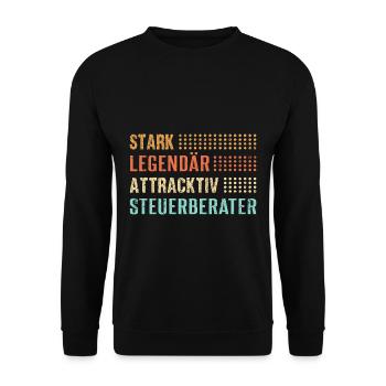 Steuerberater Spruch STARK LEGENDÄR ATTRAKTIV STEU - Unisex Pullover - Schwarz - Vorne - Alina (178cm) & Michal (187cm)
