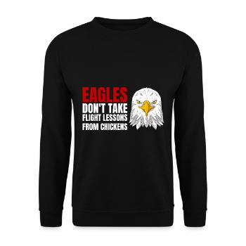 Les aigles ne prennent pas de leçons de vol des poulets - Sweat-shirt Unisexe - noir - Devant - Alina (178cm) & Michal (187cm)
