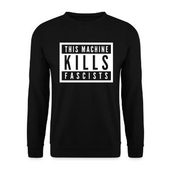 This Machine Kills Fascists - Unisex Sweatshirt - black - Front - Alina (178cm) & Michal (187cm)