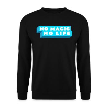 Pas de magie, pas de vie - Sweat-shirt Unisexe - noir - Devant - Alina (178cm) & Michal (187cm)