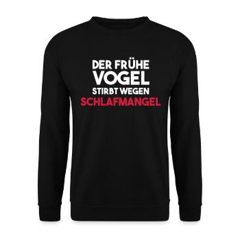 Der frühe Vogel stirbt wegen SCHLAFMANGEL - Unisex Pullover - Schwarz - Vorne - Alina (178cm) & Michal (187cm)