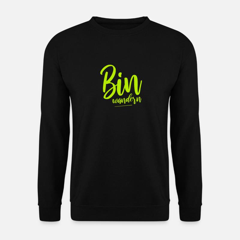 Bin wandern Wanderer Berge - Unisex Pullover - Schwarz