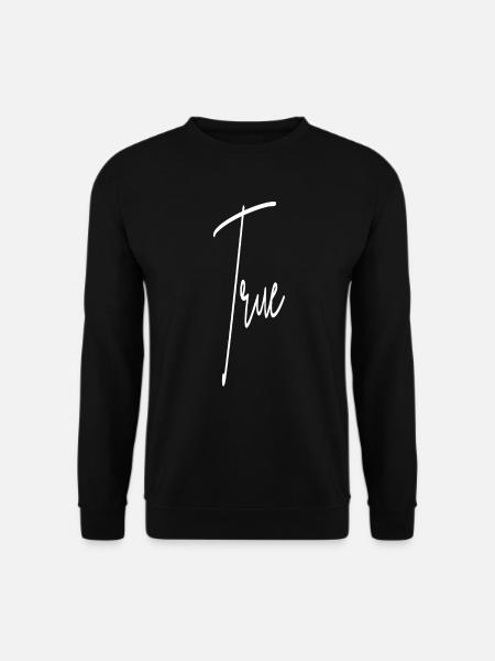True statement truth - Unisex Sweatshirt - black