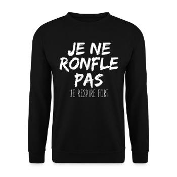 Humour tshirt ronfleur je ne ronfle pas je respire - Sweat-shirt Unisexe - noir - Devant - Alina (178cm) & Michal (187cm)