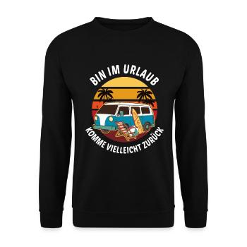 Bin im Urlaub komme vielleicht wieder Sommer Sonne - Unisex Pullover - Schwarz - Vorne - Alina (178cm) & Michal (187cm)