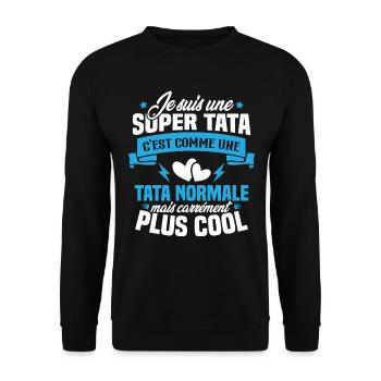 Je suis une super tata, humour cadeau tata - Sweat-shirt Unisexe - noir - Devant - Alina (178cm) & Michal (187cm)