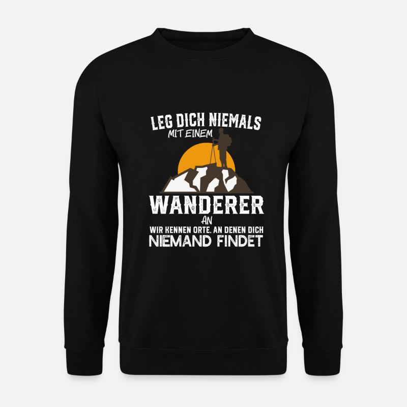 Wandern Lustiger Spruch Geschenk - Unisex Pullover - Schwarz