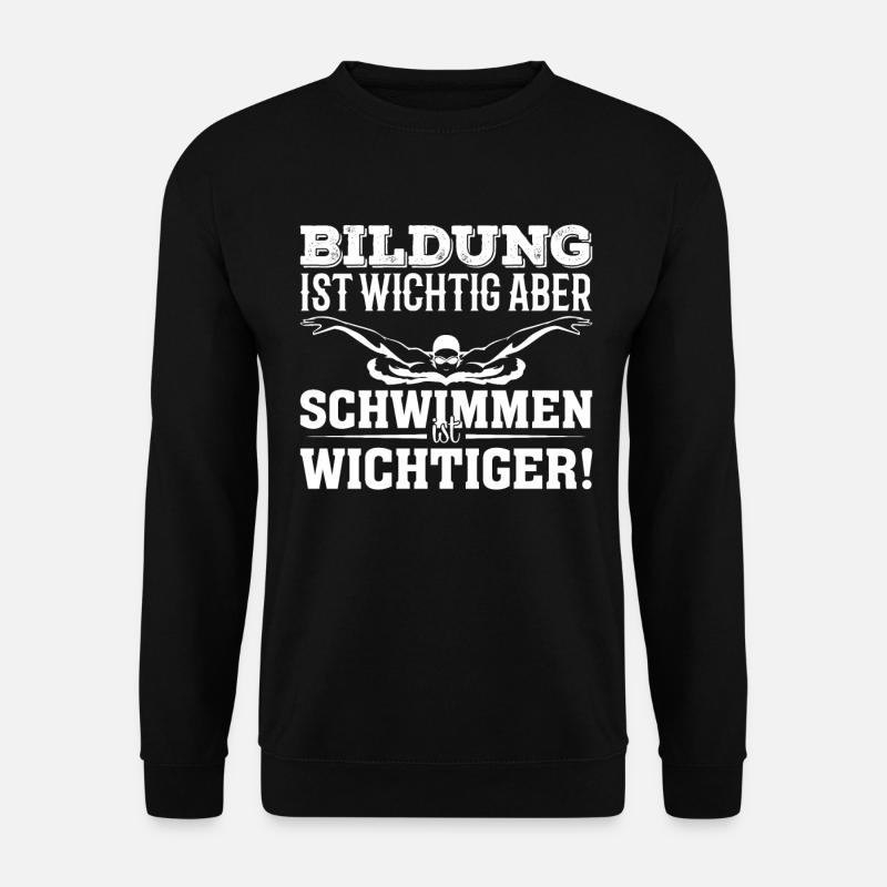 Schwimmen Schwimmer Spruch Geschenk Lustig Wasser - Unisex Pullover - Schwarz
