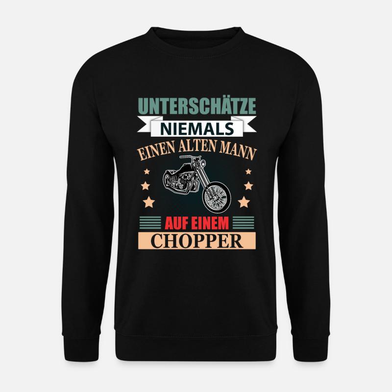 Chopper Rentner Geschenk Lustig Herren Spruch - Unisex Pullover - Schwarz