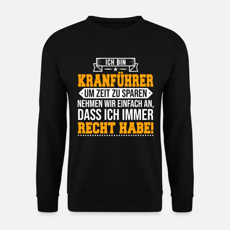 Kranführer - Unisex Pullover - Schwarz