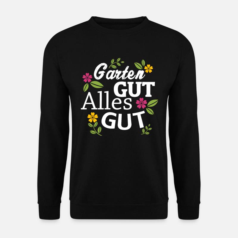 Garten Gartenarbeit Geschenk für Damen und Herren - Unisex Pullover - Schwarz