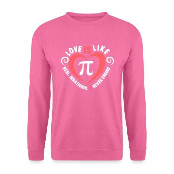 L'amour est comme Pi Real Irrational Never Ending Funny - Sweat-shirt Unisexe - rose - Devant