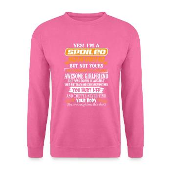I'm A Spoiled Boyfriend Of A August Girlfriend - Unisex Pullover - Pink - Vorne