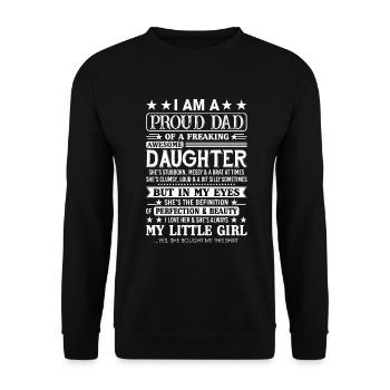 I Am A Proud Dad Of A Freaking Awesome Daughter - Unisex Sweatshirt - black - Front - Alina (178cm) & Michal (187cm)