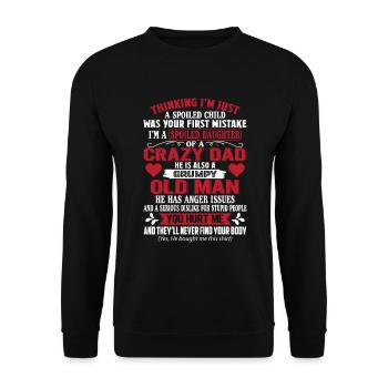 Je suis une fille gâtée d'un père fou, il est aussi - Sweat-shirt Unisexe - noir - Devant - Alina (178cm) & Michal (187cm)