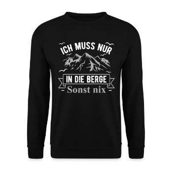 Ich muss in die Berge Wandern Bergsteigen Geschenk - Unisex Pullover - Schwarz - Vorne - Alina (178cm) & Michal (187cm)
