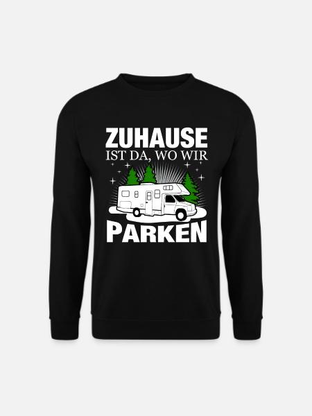 Camping Spruch Lustig Wohnwagen Wohnmobil Outdoor - Unisex Pullover - Schwarz