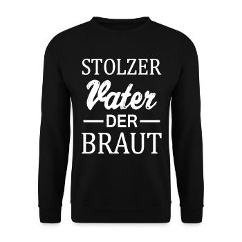 Stolzer Vater Der Braut Hochzeit Geschenk Papa - Unisex Pullover - Schwarz - Vorne - Alina (178cm) & Michal (187cm)