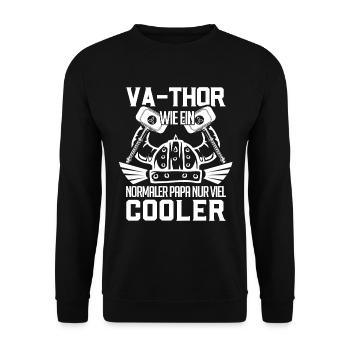 Va-Thor Vater Thor Vatertag Wikinger Papa Geschenk - Unisex Pullover - Schwarz - Vorne - Alina (178cm) & Michal (187cm)