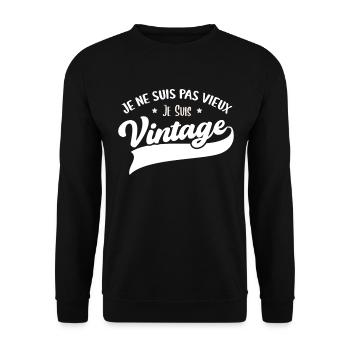 Je Ne Suis Pas Vieux Je Suis Vintage Anniversaire - Sweat-shirt Unisexe - noir - Devant - Alina (178cm) & Michal (187cm)
