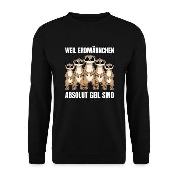 Weil Erdmännchen absolut geil sind - Unisex Pullover - Schwarz - Vorne - Alina (178cm) & Michal (187cm)