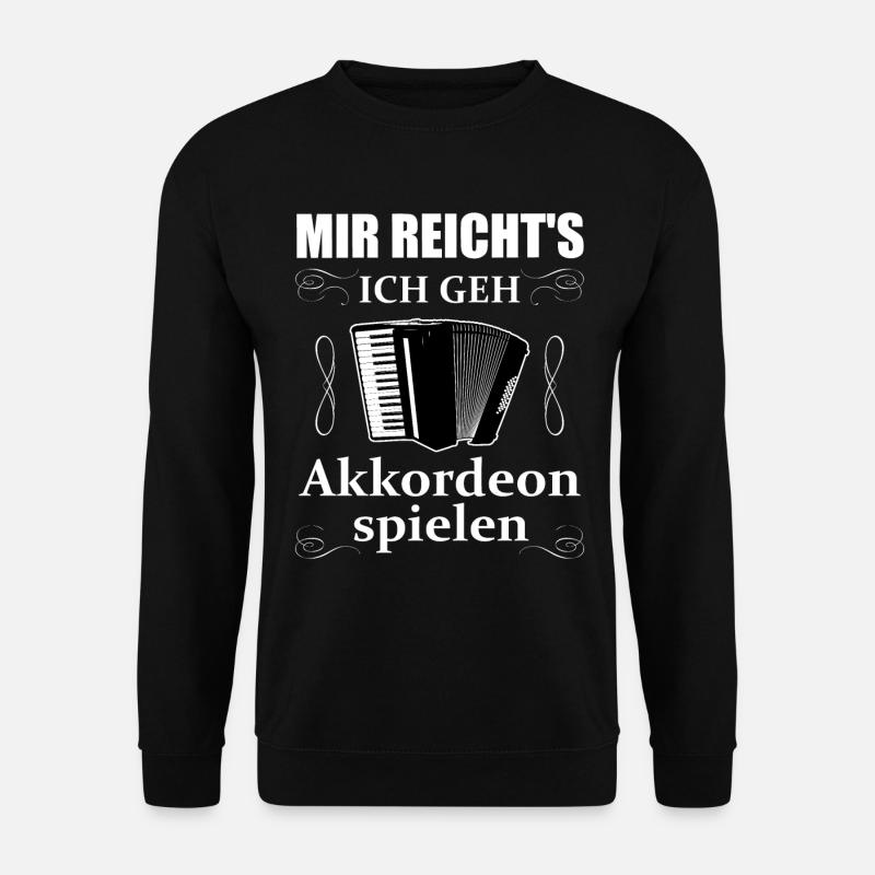 Akkordeon Akkordeonspieler Spruch Geschenk - Unisex Pullover - Schwarz
