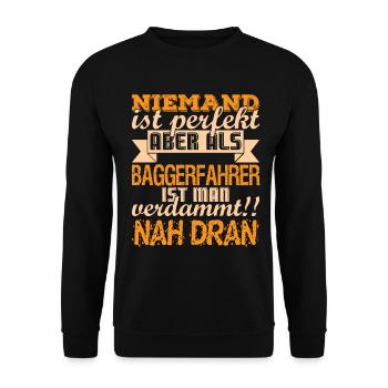Lustiger Baggerfahrer Bagger Vater Spruch - Unisex Pullover - Schwarz - Vorne - Alina (178cm) & Michal (187cm)