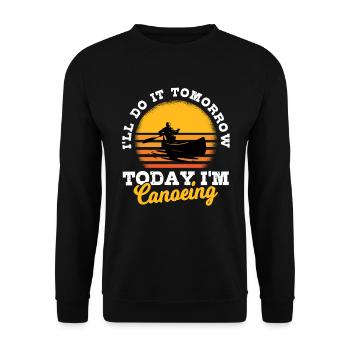 Kanu Und Kajak Spruch - Unisex Pullover - Schwarz - Vorne - Alina (178cm) & Michal (187cm)