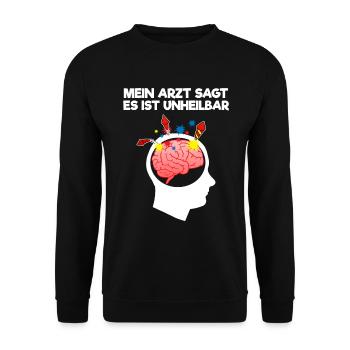 Mein Arzt sagt es ist unheilbar - Unisex Pullover - Schwarz - Vorne - Alina (178cm) & Michal (187cm)